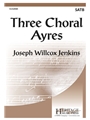Three Choral Ayres