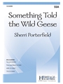 Something Told The Wild Geese