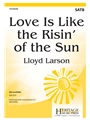 Love Is Like the Risin of the Sun