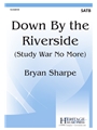Down By the Riverside - Study War No More
