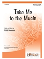 Take Me to the Music