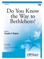 Do You Know the Way to Bethlehem