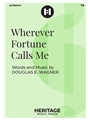 Wherever Fortune Calls Me
