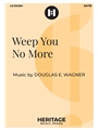 Weep You No More