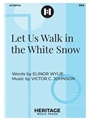 Let Us Walk in the White Snow