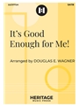 It's Good Enough for Me