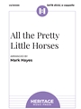 All the Pretty Little Horses