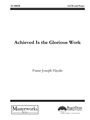 Achieved Is the Glorious Work