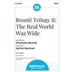 Bronte Trilogy II: The Real World Was Wide