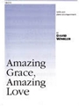 Amazing Grace, Amazing Love
