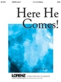Here He Comes