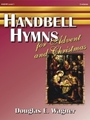 Handbell Hymns For Advent & Christmas