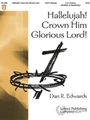 Hallelujah Crown Him Glorious Lord