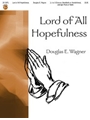 Lord Of All Hopefulness