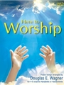 Here To Worship