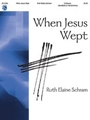 When Jesus Wept