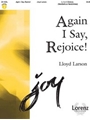 Again I Say Rejoice