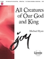 All Creatures Of Our God And King