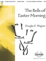 Bells Of Easter Morning