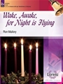 Wake, Awake, for Night is Flying