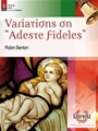 Variations on "Adeste Fideles"