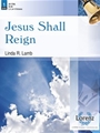 Jesus Shall Reign