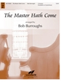Master Hath Come