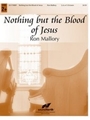 Nothing but the Blood of Jesus