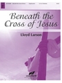 Beneath the Cross of Jesus