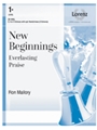 New Beginnings Everlasting Praise