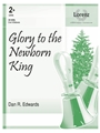Glory to the Newborn King