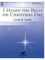 I Heard the Bells on Christmas Day