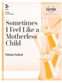 Sometimes I Feel Like a Motherless Child