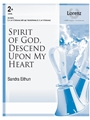 Spirit of God Descend Upon My Heart