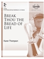 Break Thou the Bread of Life
