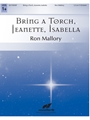 Bring a Torch, Jeanette, Isabella