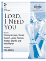 Lord, I Need You