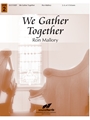 We Gather Together