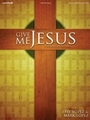 Give Me Jesus