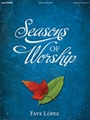 Seasons of Worship