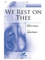 We Rest on Thee