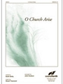 O Church Arise