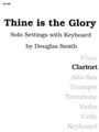 Thine Is the Glory - Clarinet