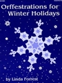 Orffestrations For Winter Holidays