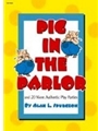 Pig In The Parlor & 20 Other Authentic..
