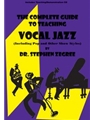 Complete Guide To Teaching Vocal Jazz