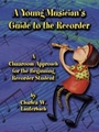 Young Musician's Guide To The Recorder