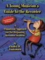 Young Musician's Guide To The Recorder
