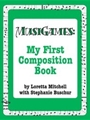 Musigames: My First Composition Book