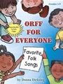Orff for Everyone  Favorite Folk Songs